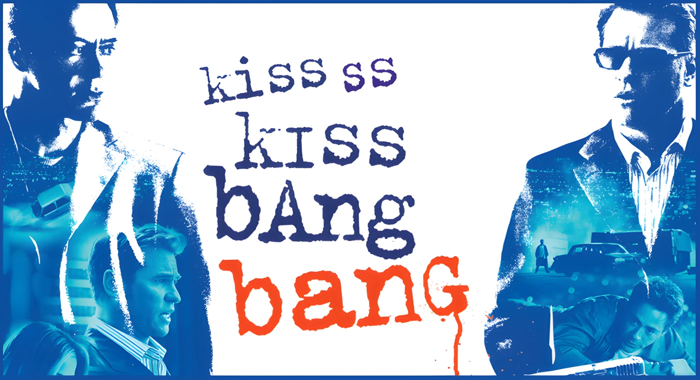 Kiss Kiss Bang Bang (2005)