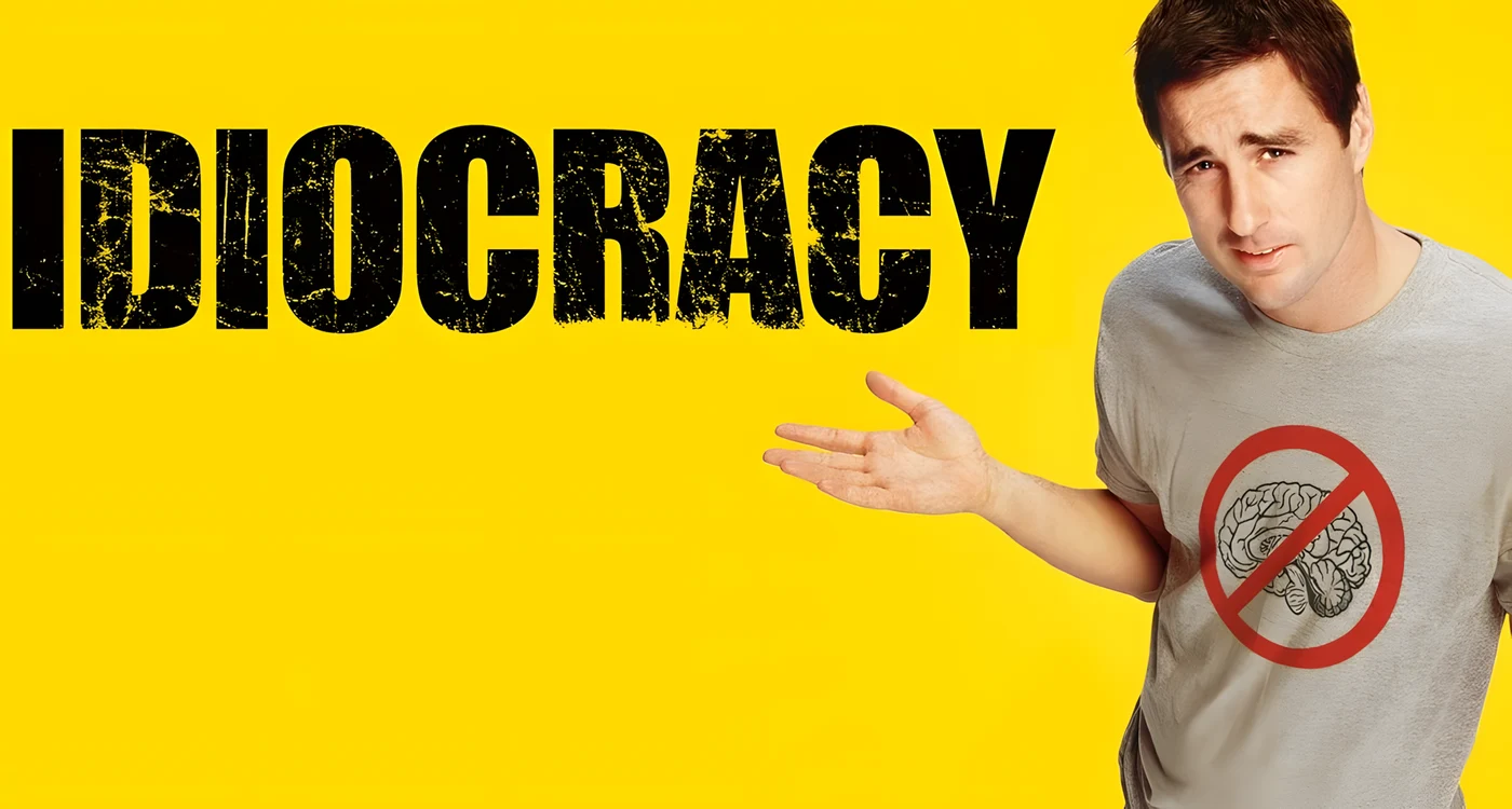 Idiocracy (2006)