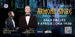 „Armonii Sacre” — concert pascal cu Ștefan von Korch și Alexandru Burcă, pe 9 aprilie la Sala Dalles